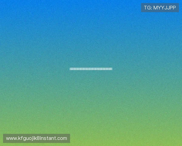 凯发娱乐集团网址官方入口地址更新及时确保用户顺畅访问体验 凯发娱乐集团网址官方入口地址更新及时确保用户顺畅访问体验